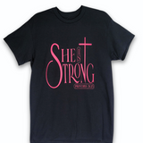 She Is Strong Tee